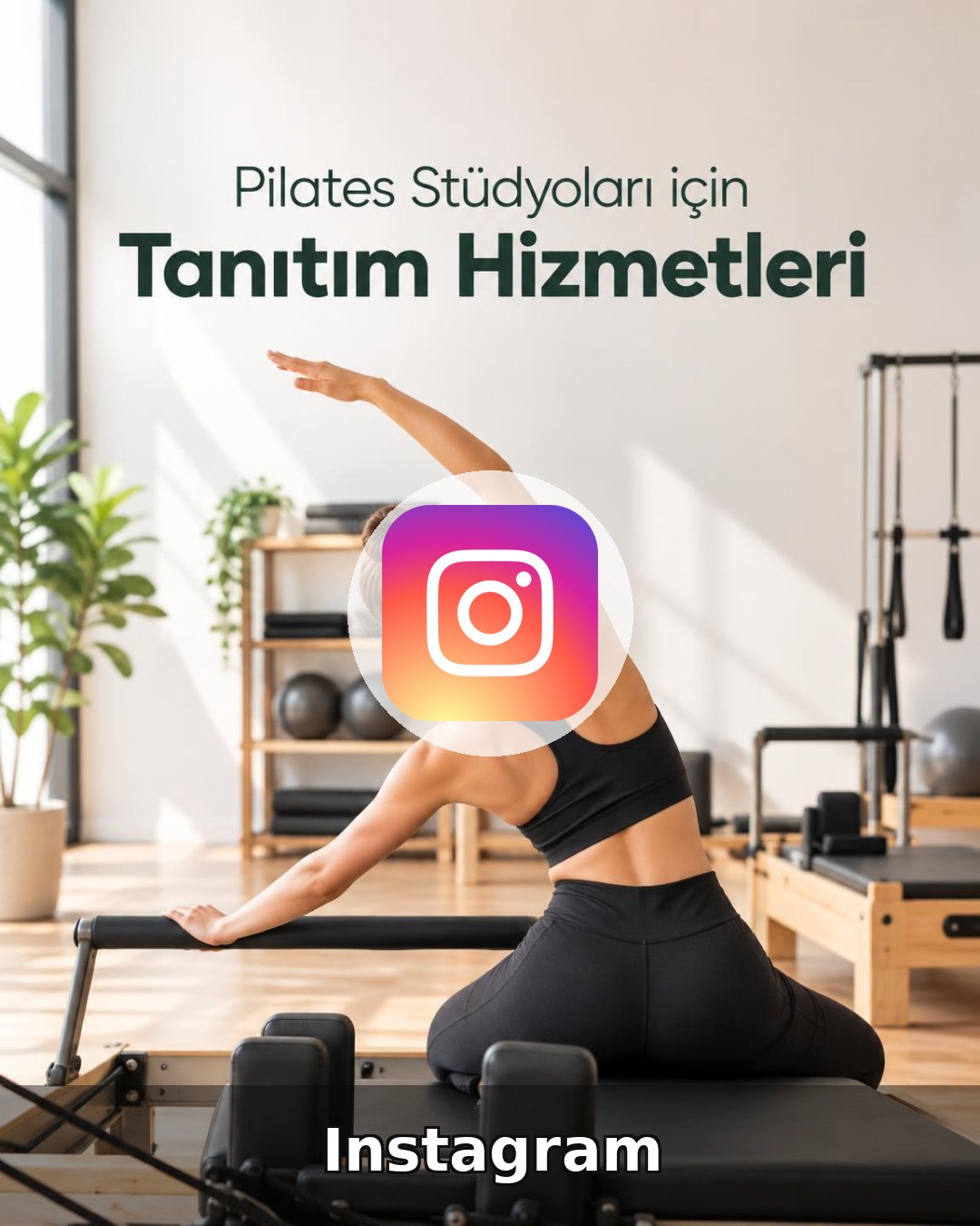 Pilates Stüdyosu Instagram Yönetimi