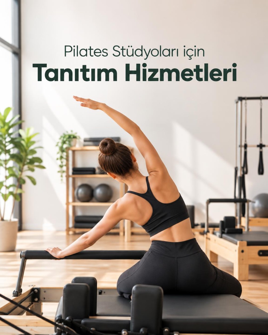 Pilates Stüdyolarına Özel Tanıtım Hizmetleri