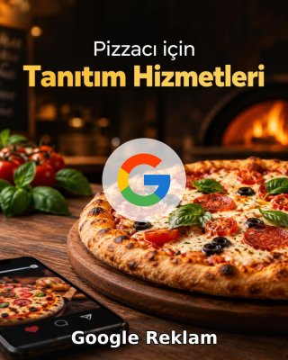 Pizzacı Google Reklam Yönetimi