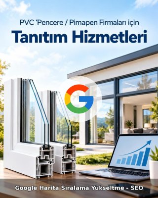 PVC Pencere / Pimapen Google Harita Sıralama Yükseltme - SEO
