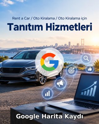 Rent a Car / Oto Kiralama Google Harita Kaydı