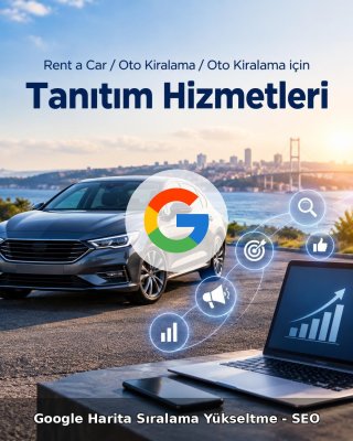 Rent a Car / Oto Kiralama Google Harita Sıralama Yükseltme - SEO