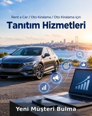Rent a Car / Oto Kiralama Yeni Müşteri Bulma