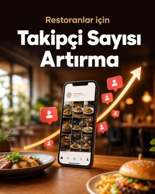 Restoran Takipçi Sayısı Artırma