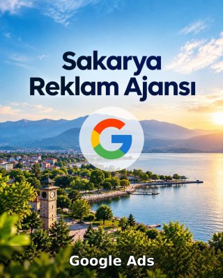 Sakarya Google Ads Ajansı