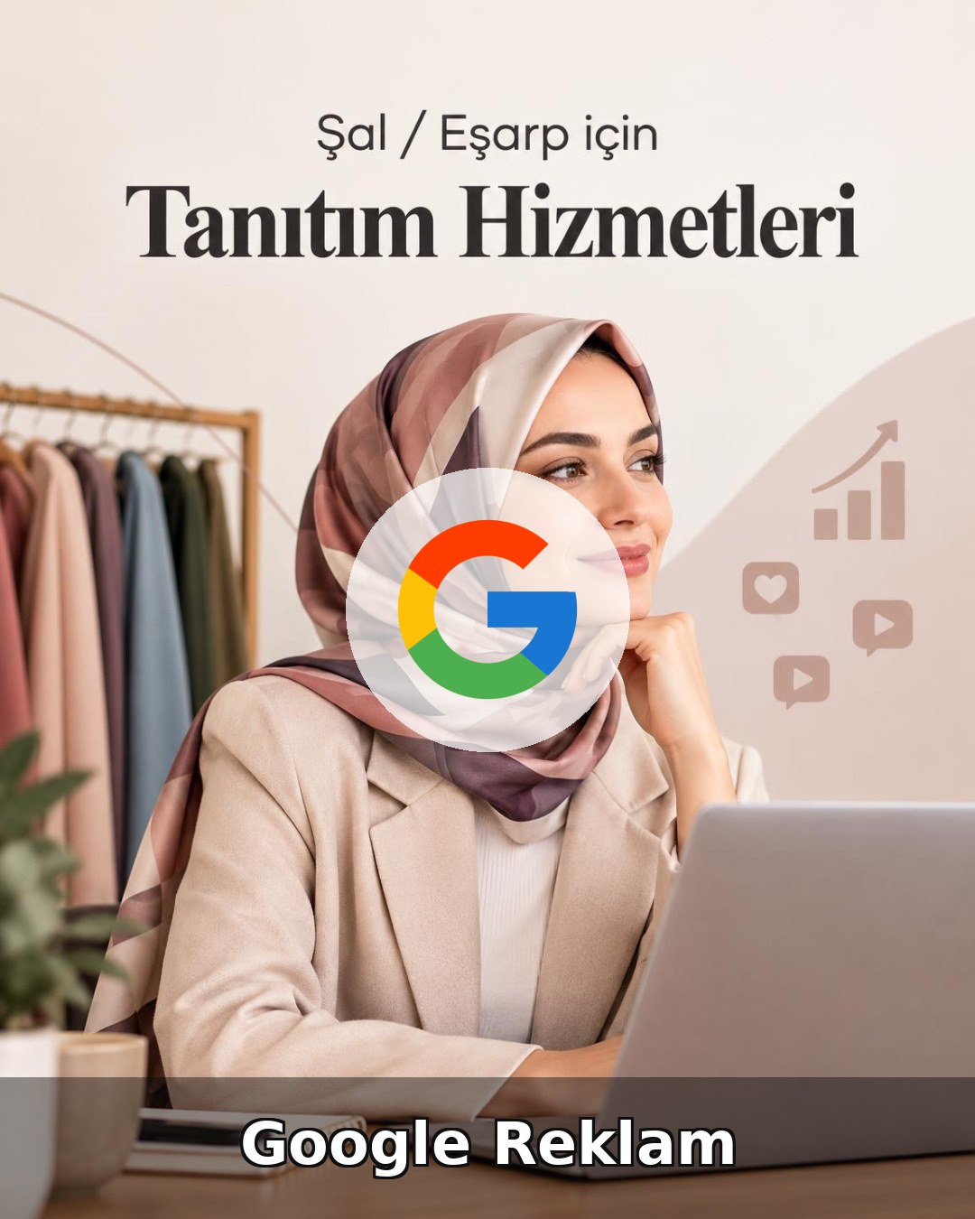Şal / Eşarp Google Reklam Yönetimi