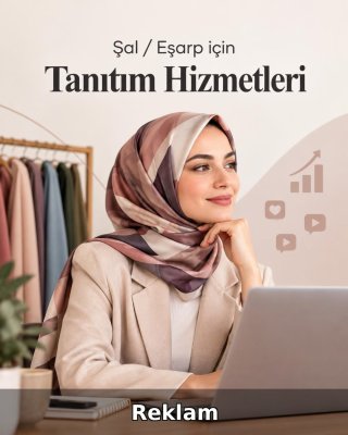 Şal / Eşarp Reklam Yönetimi