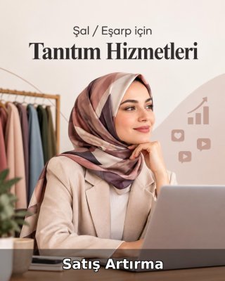 Şal / Eşarp Satış Artırma