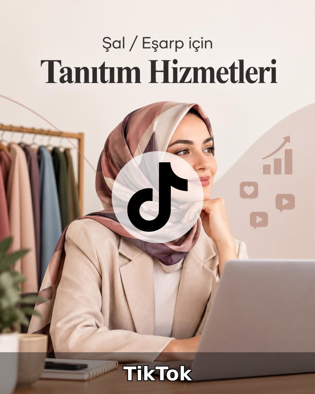 Şal / Eşarp TikTok Yönetimi