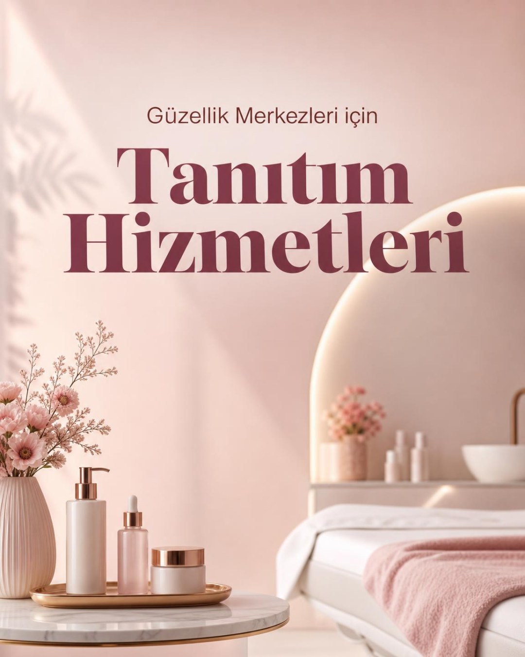 Güzellik Merkezlerine Özel Tanıtım Hizmetleri