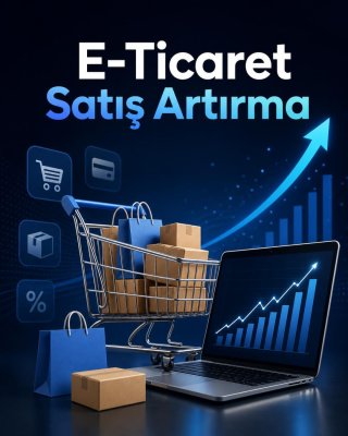 E-Ticaret Satış Artırma