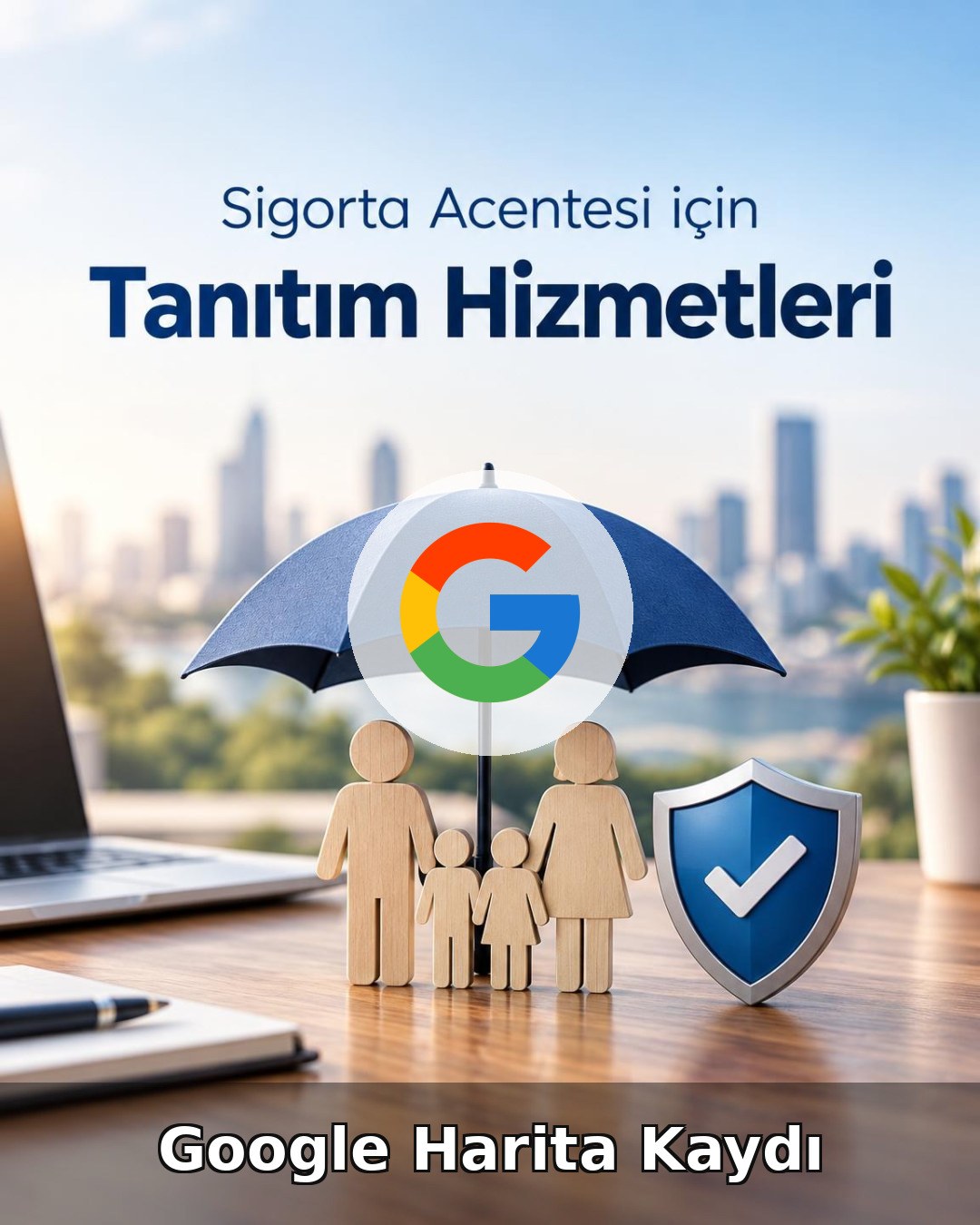 Sigorta Acentesi Google Harita Kaydı