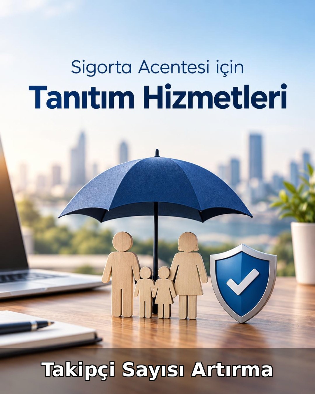 Sigorta Acentesi Takipçi Sayısı Artırma