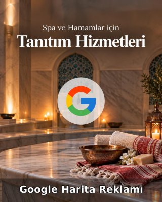 Spa ve Hamam Google Harita Reklamı