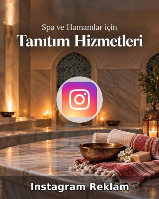 Spa ve Hamam Instagram Reklam Yönetimi