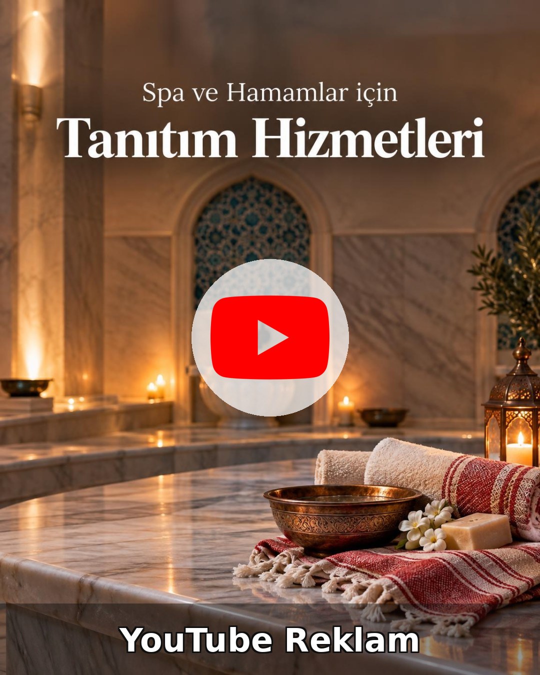 Spa ve Hamam YouTube Reklam Yönetimi