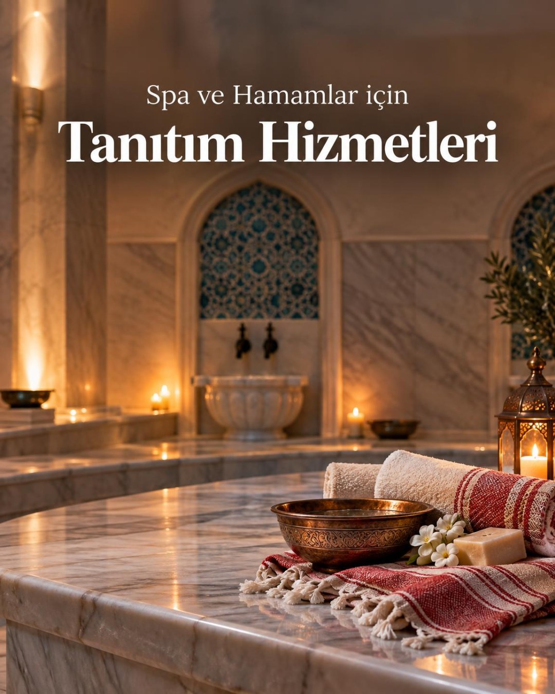 Spa ve Hamamlara Özel Tanıtım Hizmetleri