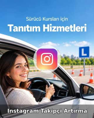 Sürücü Kursu Instagram Takipçi Artırma