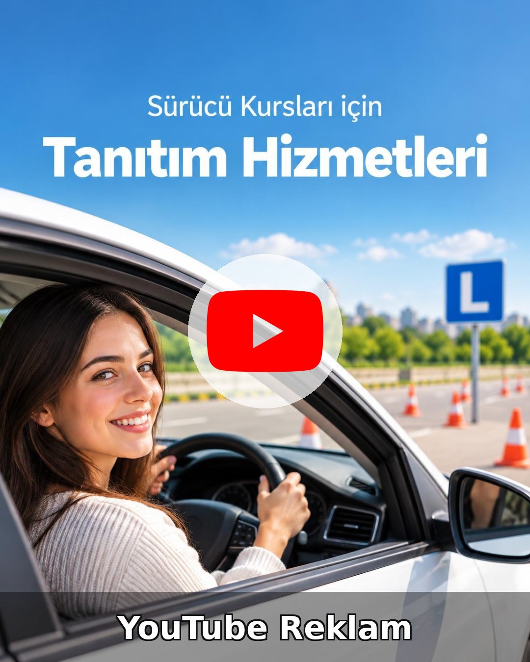 Sürücü Kursu YouTube Reklam Yönetimi