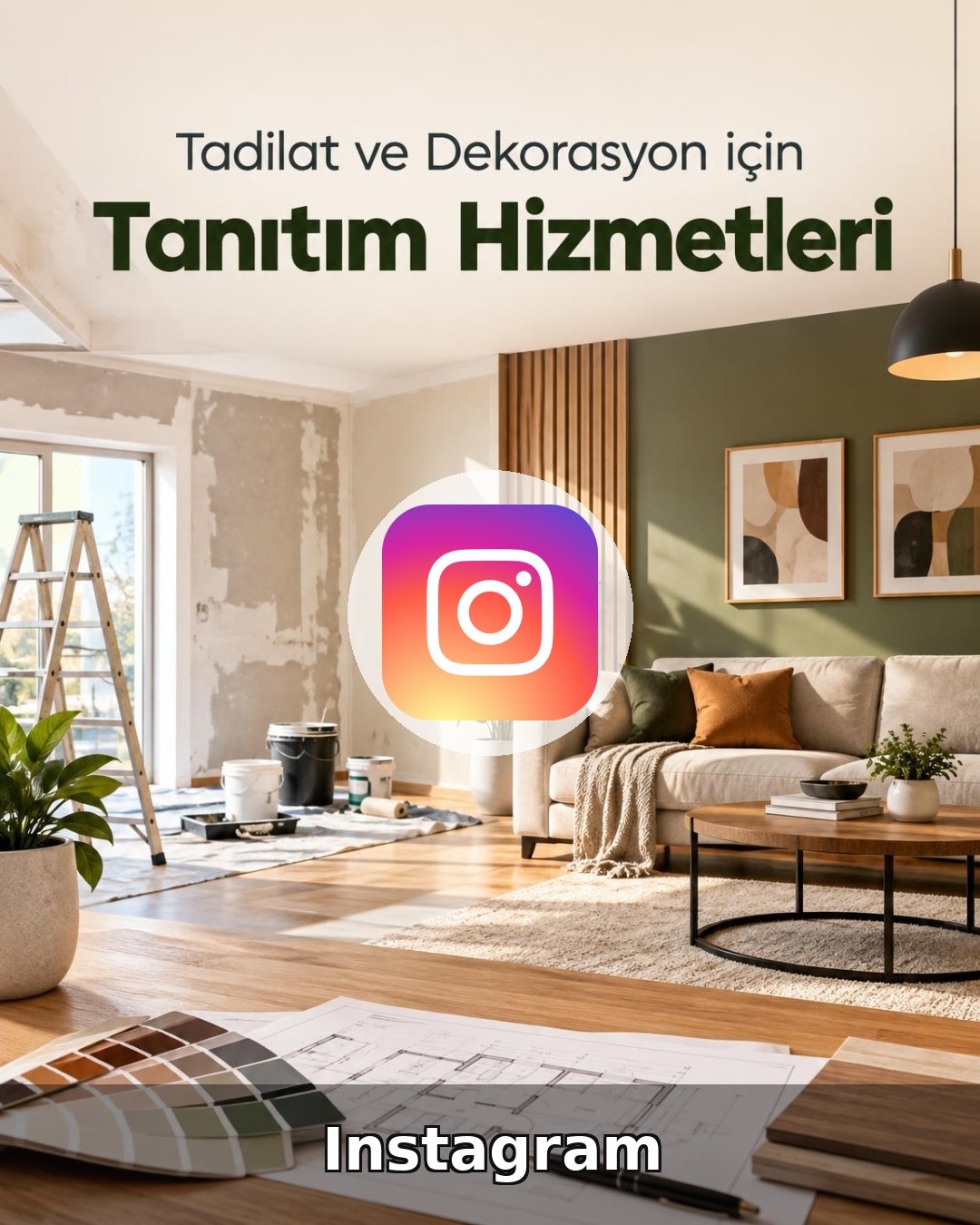 Tadilat ve Dekorasyon Instagram Yönetimi