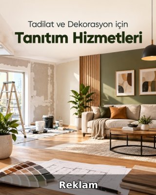 Tadilat ve Dekorasyon Reklam Yönetimi