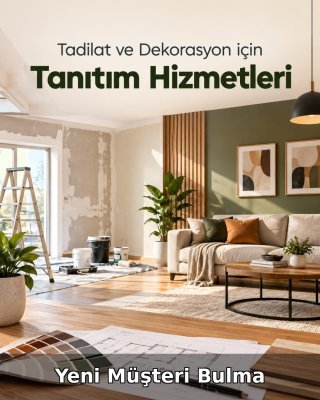 Tadilat ve Dekorasyon Yeni Müşteri Bulma