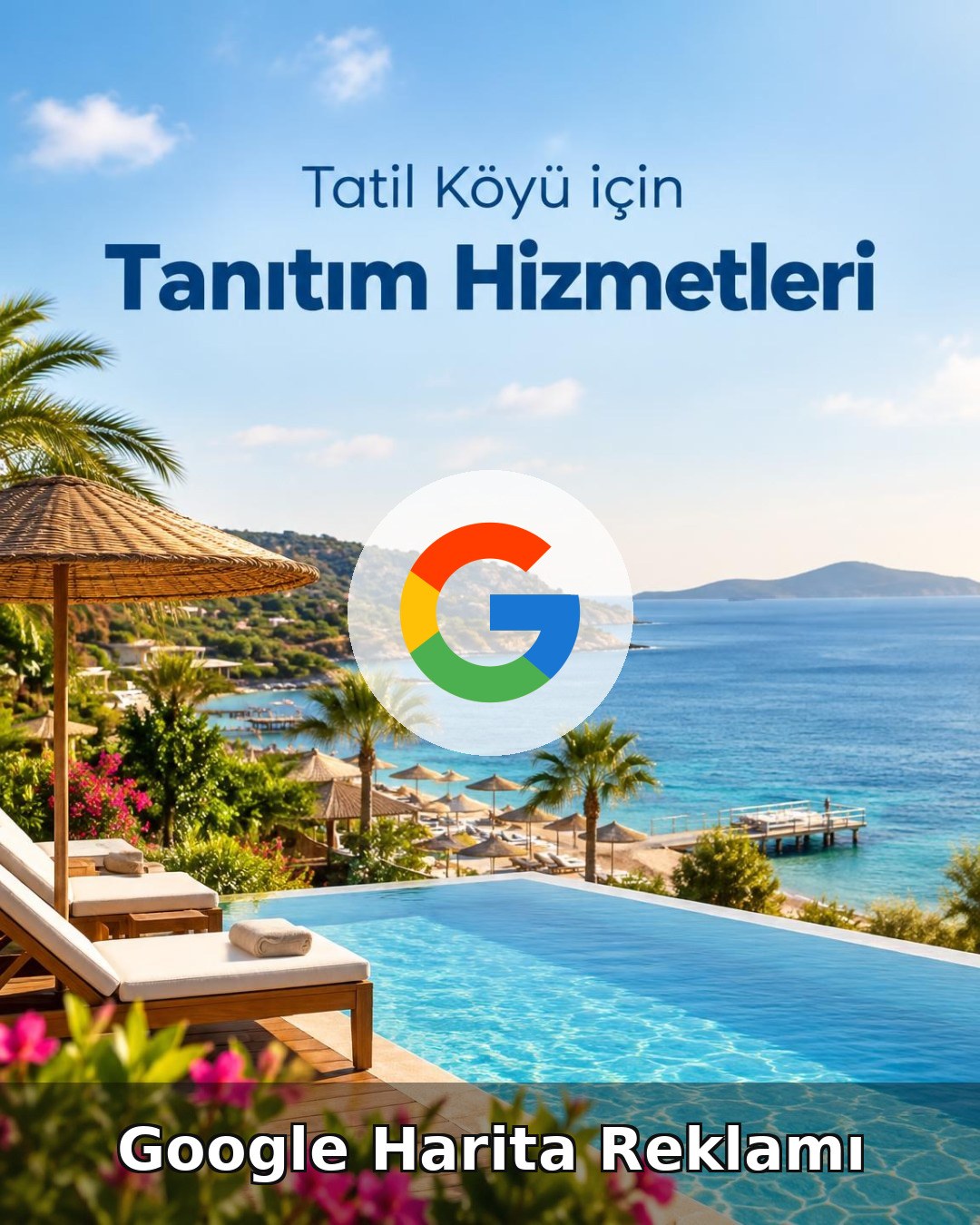 Tatil Köyü Google Harita Reklamı