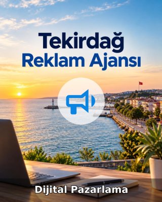 Tekirdağ Dijital Pazarlama