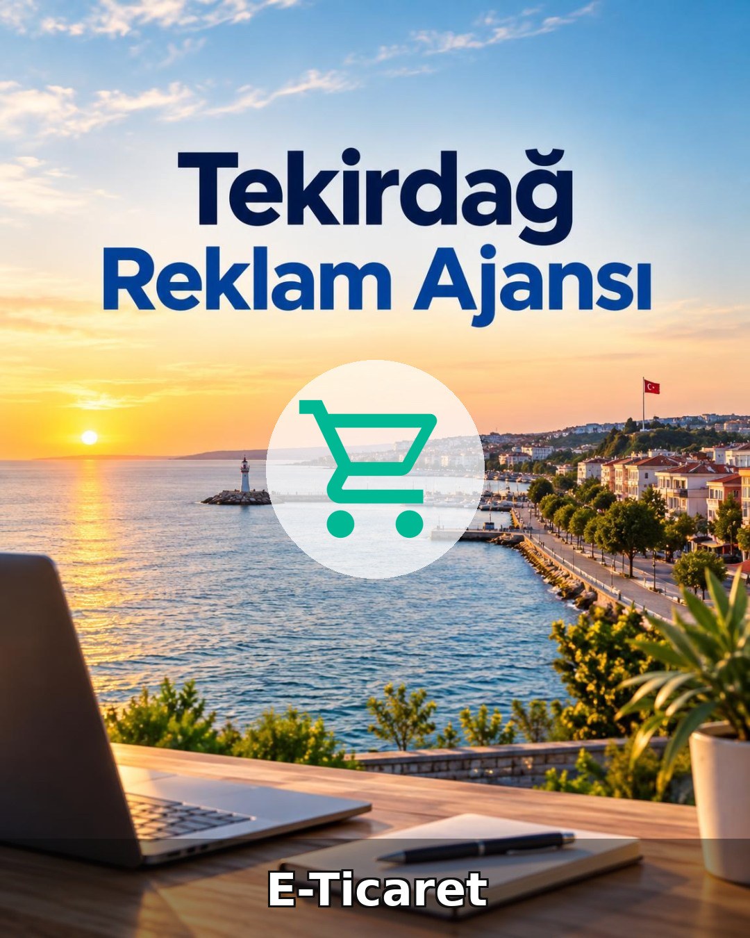 Tekirdağ E-Ticaret Ajansı