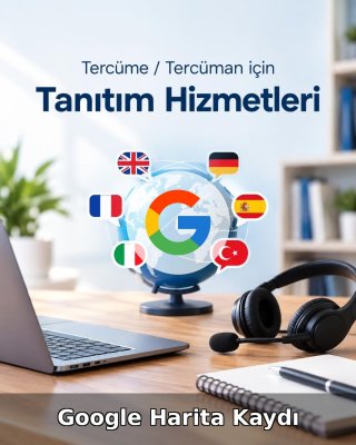 Tercüme / Tercüman Google Harita Kaydı