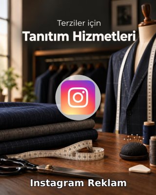 Terzi Instagram Reklam Yönetimi