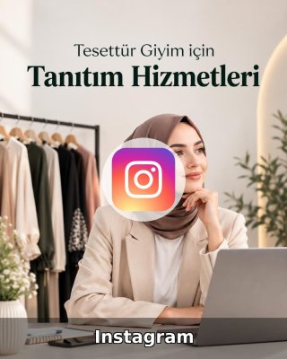 Tesettür Giyim Instagram Yönetimi