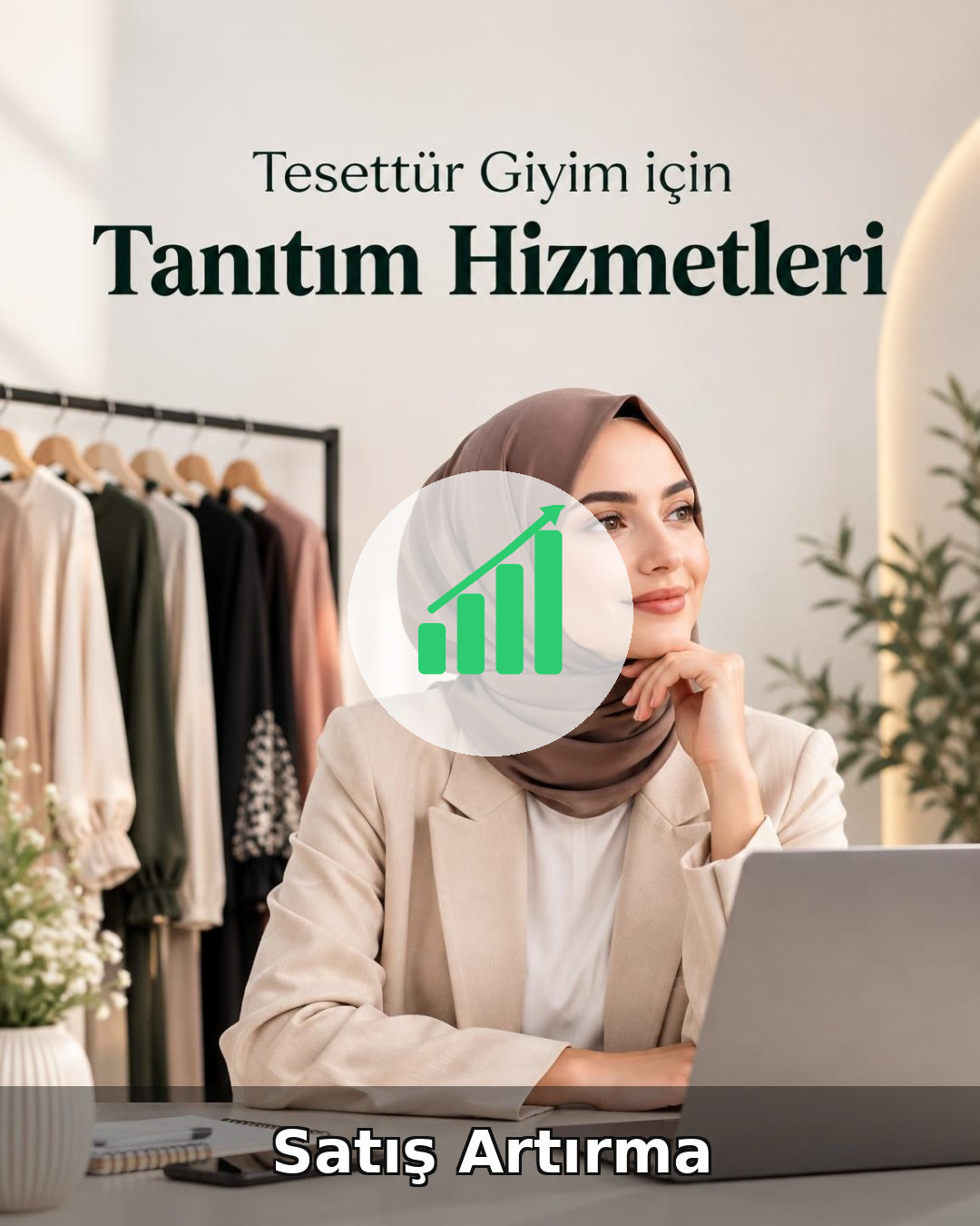 Tesettür Giyim Satış Artırma