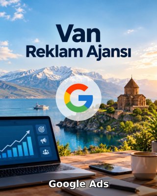 Van Google Ads Ajansı