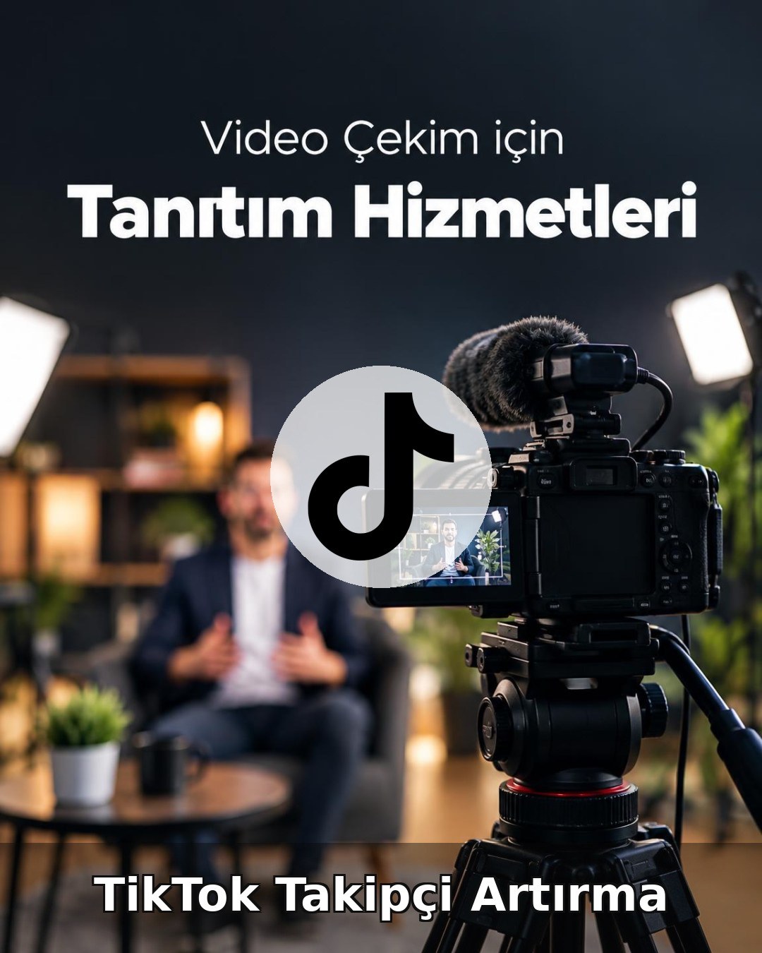 Video Çekim TikTok Takipçi Artırma
