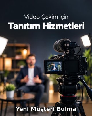 Video Çekim Yeni Müşteri Bulma