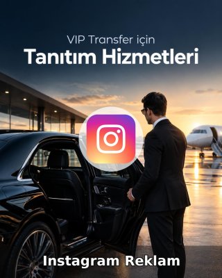 VIP Transfer Instagram Reklam Yönetimi