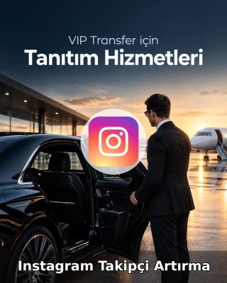 VIP Transfer Instagram Takipçi Artırma
