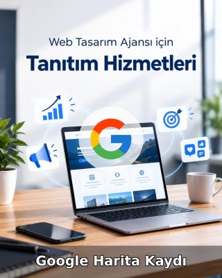 Web Tasarım Ajansı Google Harita Kaydı