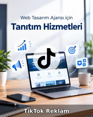 Web Tasarım Ajansı TikTok Reklam Yönetimi