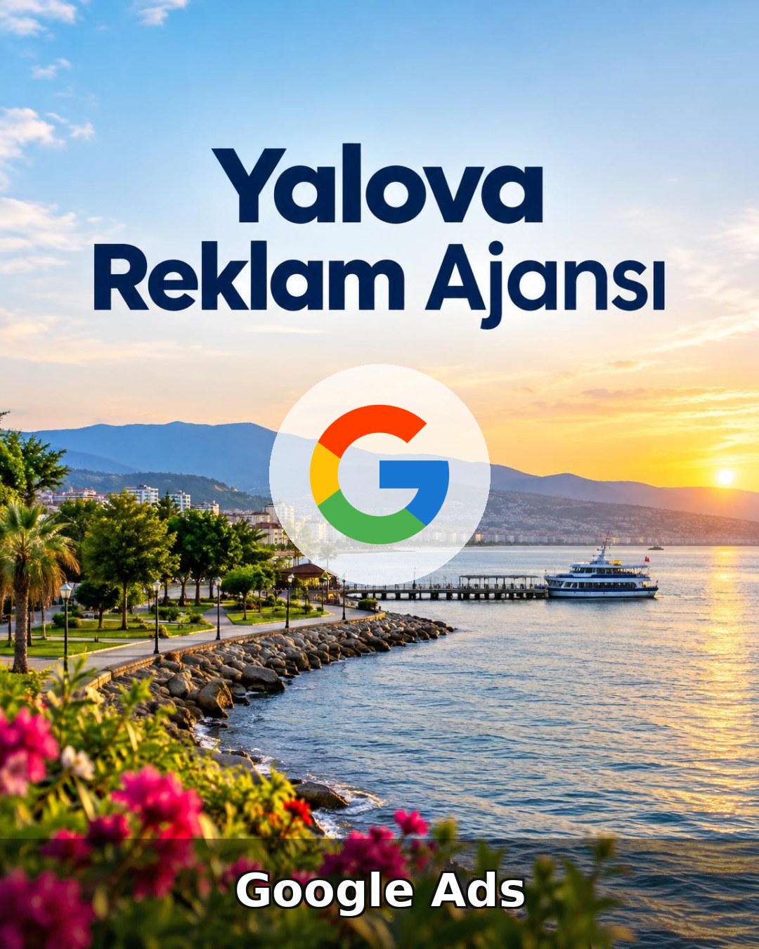 Yalova Google Ads Ajansı